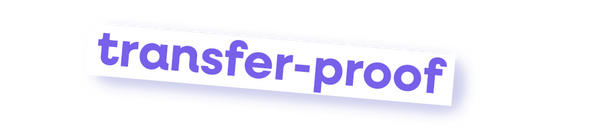 A white rectangular label with the words 'transfer-proof' in purple lowercase text, shown on a plain white background with a soft shadow.