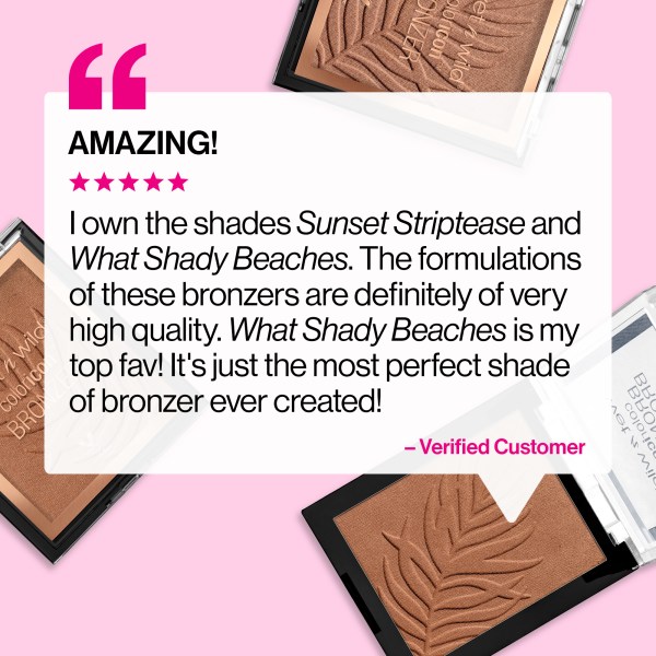 Wet n wild | Color Icon Bronzer | Product front facing, with customer review background