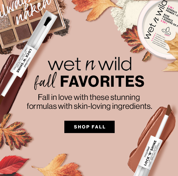 <alt=”explore wet n wild's fall favorites">