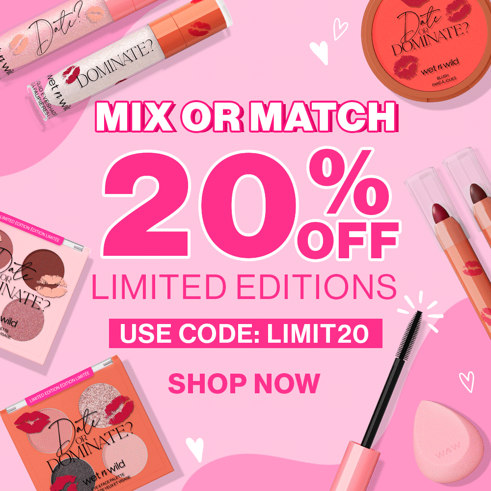 20% OFF Limited Edition Collections

CODE: LIMIT20

Disclaimer: Use Code: KISS20 during checkout to receive 20% off Limited Edition Collections while supplies last! Promotional price reflected at checkout. Excludes Sale, Bundles, and Collection Boxes. Please note that this offer cannot be combined with any other offer and may not be used towards prior purchases, taxes, or shipping fees. wet n wild reserves the right to end or modify this promotion at any time. The offer expires on 5/30/2024 at 11:59 pm PST.